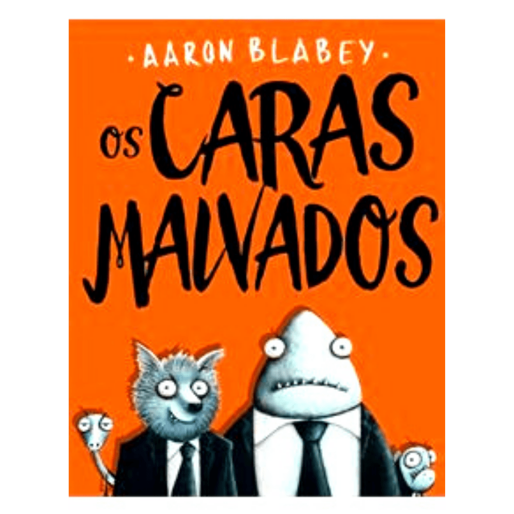 LIVRO OS CARAS MALVADOS 1 - AARON BLABEY