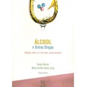 Álcool e Outras Drogas: diálogos sobre um mal-estar contemporâneo