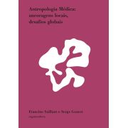 Antropologia Médica: ancoragens locais, desafios globais