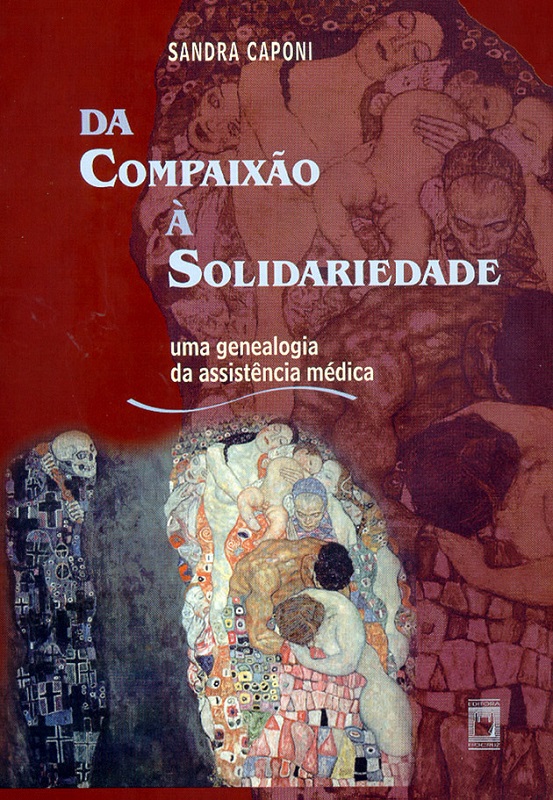Da Compaixão à Solidariedade: uma genealogia da assistência médica  - Livraria Virtual da Editora Fiocruz
