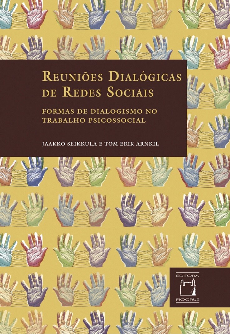 Reuniões Dialógicas de Redes Sociais: formas de dialogismo no trabalho psicossocial  - Livraria Virtual da Editora Fiocruz