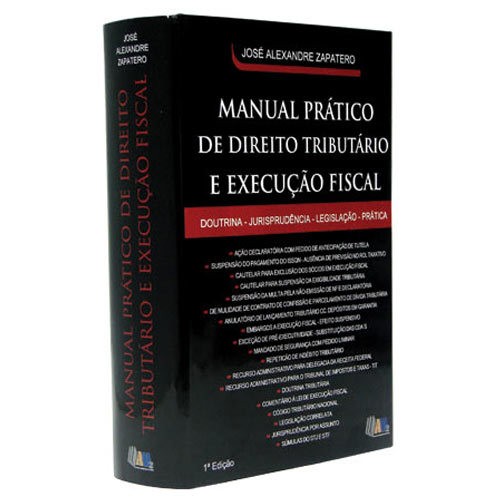 Manual Prático de Direito Tributário e Execução Fiscal 1ª Edição  - Jurídica On Line