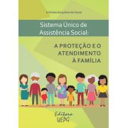 Sistema unico de assistencia social a proteção e o atendimento a familia
