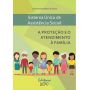 Sistema unico de assistencia social a proteção e o atendimento a familia
