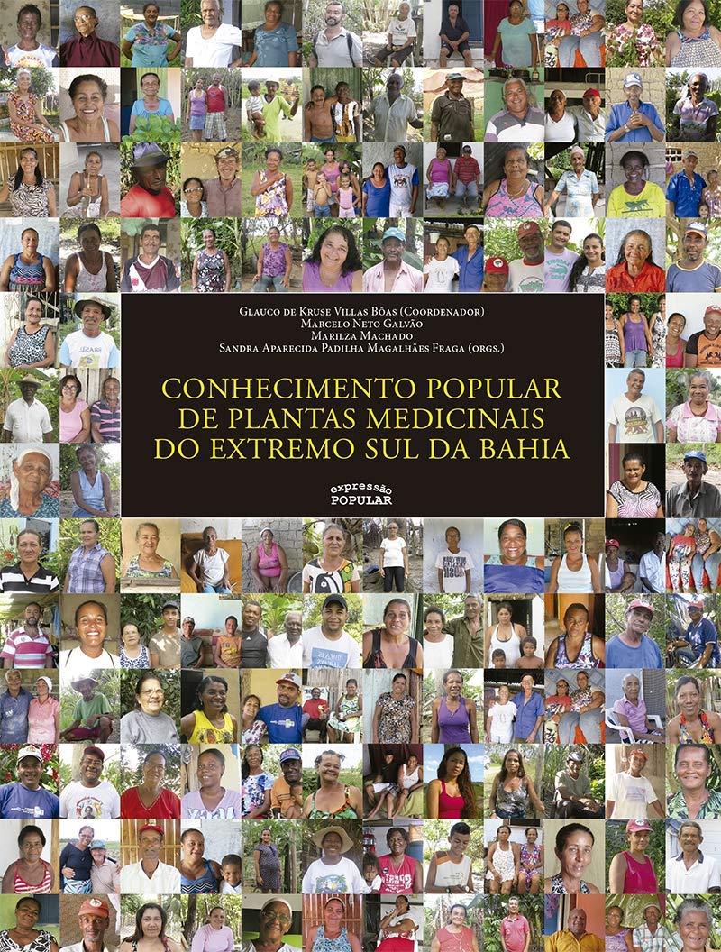 Conhecimento Popular de Plantas Medicinais do Extremo sul da Bahia - Glauco dee Kruse Villas Boas