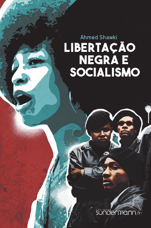 Libertação Negra e Socialismo - Ahmed Shawki