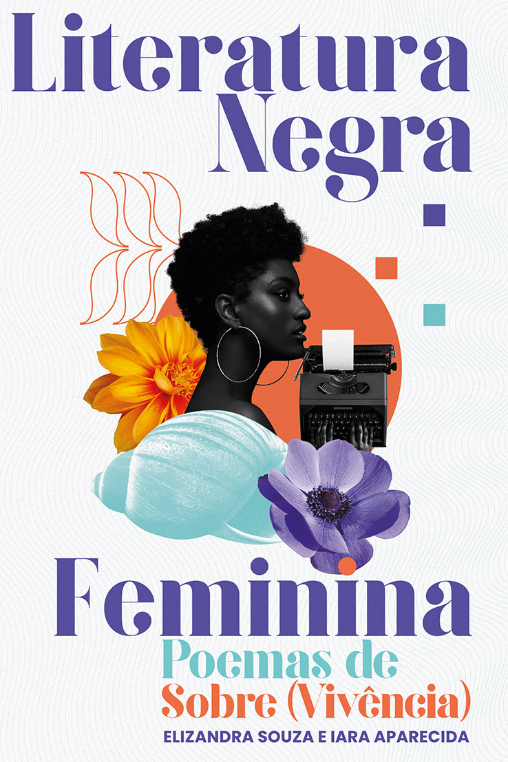 Literatura Negra Feminina - Poemas de Sobre(Vivência)