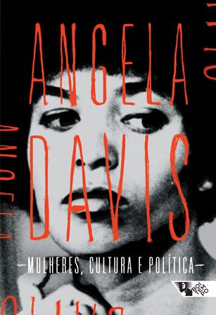 Mulheres, Cultura e Política - Angela Davis