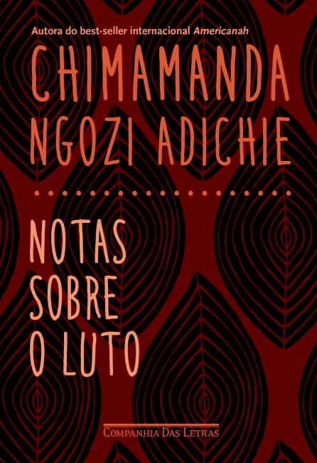 Notas Sobre o Luto - Chimamanda Ngozi Adichie
