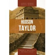 Hudson Taylor - Série heróis cristãos ontem & hoje - JANET BENGE , GEOFF BENGE 