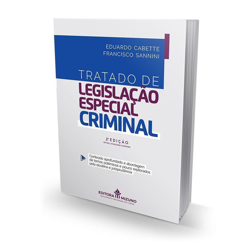 Tratado de Legislação Especial Criminal - Conteúdo aprofundado e abordagem de tema - 2ª Edição