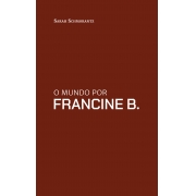 O Mundo por Francine B.