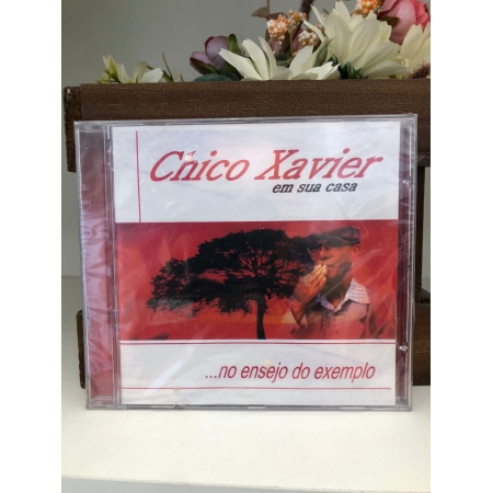 CD - Chico Xavier em sua Casa... No Ensejo do Exemplo