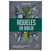 Livro: Aqueles Da Bíblia | André Daniel Reinke