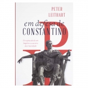 Livro: Em Defesa de Constantino | Peter Leithart