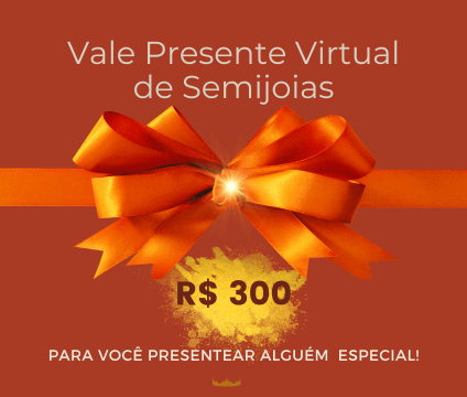 vale-presente-virtual-semijoias-300-reais