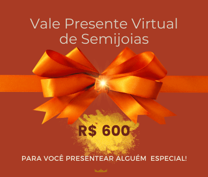 vale-presente-virtual-semijoias-600-reais