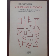 Chutando a Escada (Ha-Joon Chang)