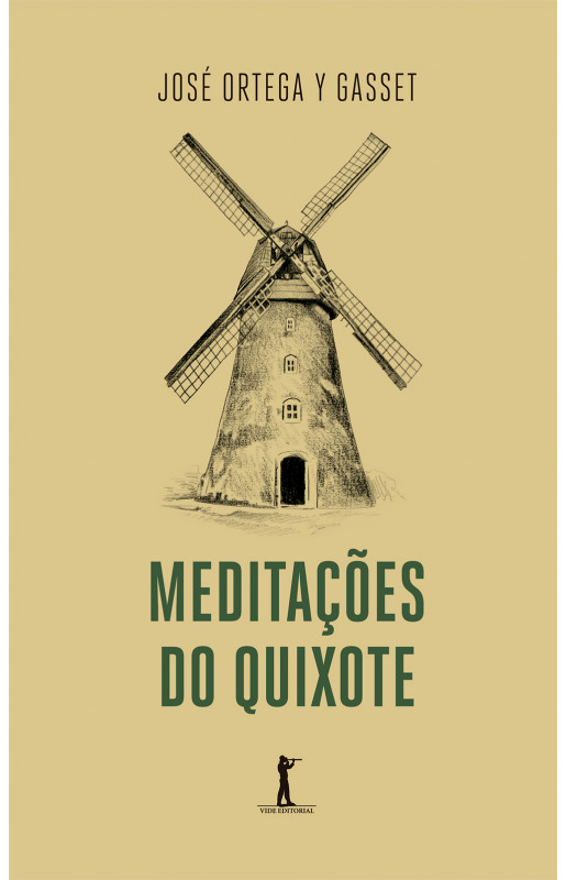 MEDITAÇÕES DO QUIXOTE (Ortega y Gasset)
