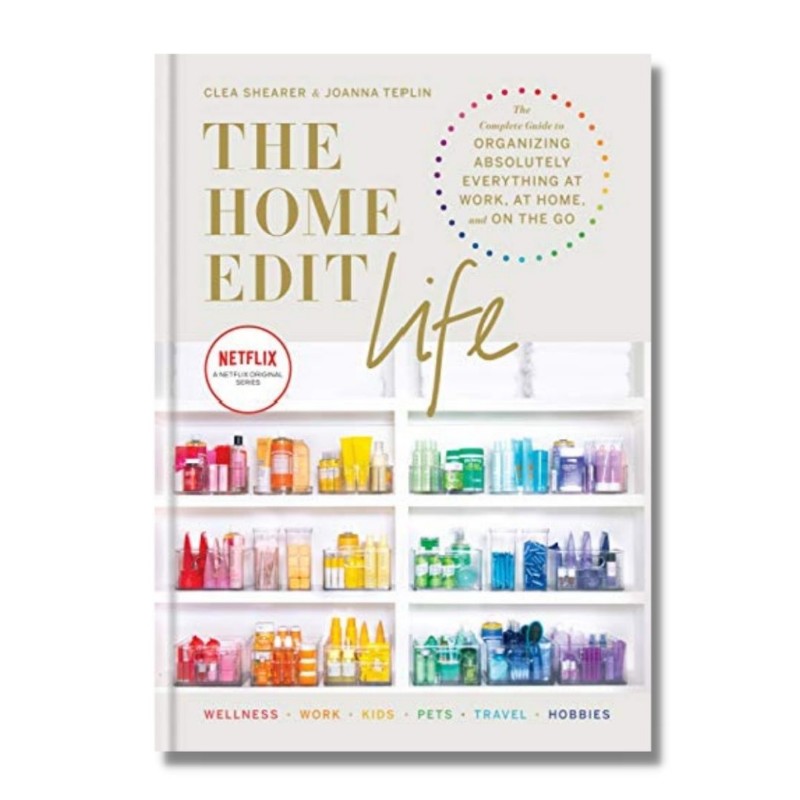 Livro The Home Edit Life The No Guilt Guide To Owning What Your Want And Organizi