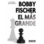 Bobby Fischer: El mas grande