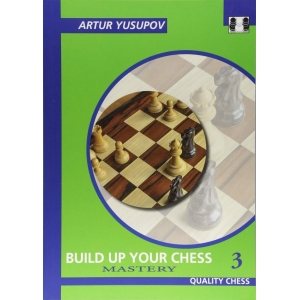 Build up your chess, Vol. 3 - Yusupov