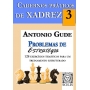 Cadernos Práticos de Xadrez 3 - Problemas de Abertura, Antonio Gude