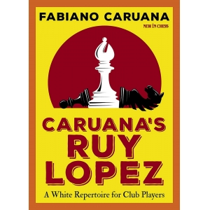 Caruana's Ruy Lopez:  A White Repertoire for Club Players