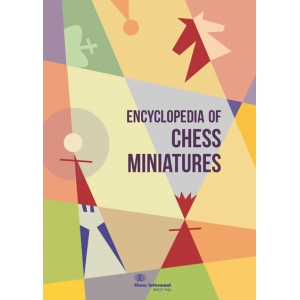 Enciclopedia of chess miniatures