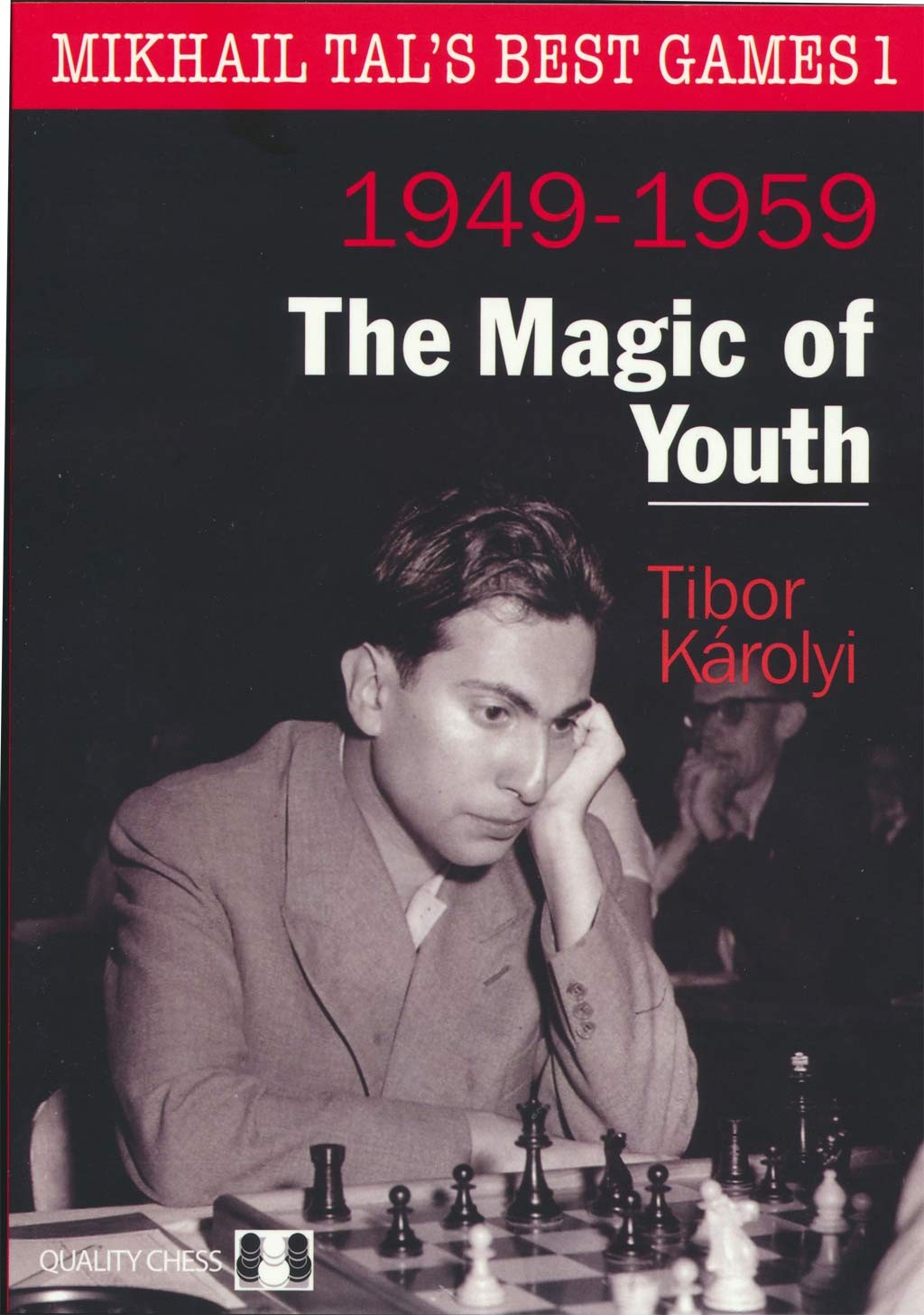 Mikhail Tal's Best Games 1 - Magic of Youth