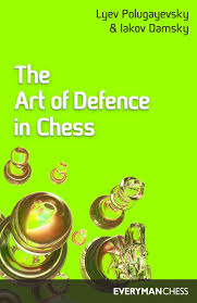 The art of defence in chess - Lev Polugaevsky