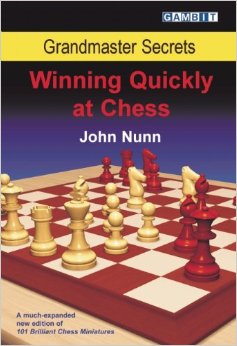 Winning quickly at chess - John Nunn