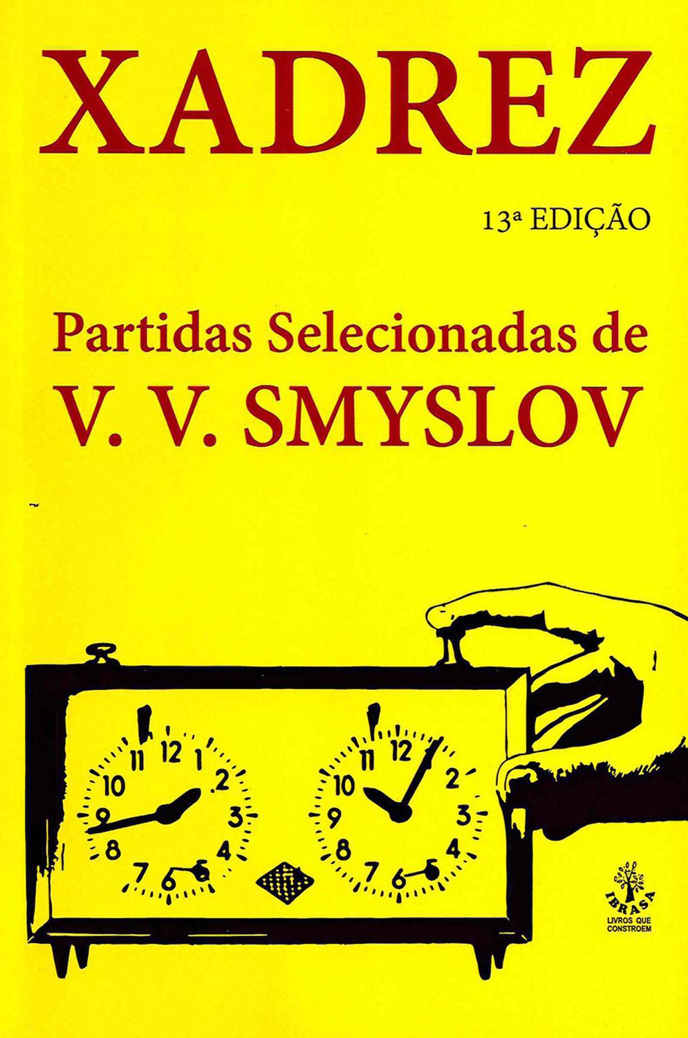Xadrez: Partidas selecionadas de V. V. Smyslov