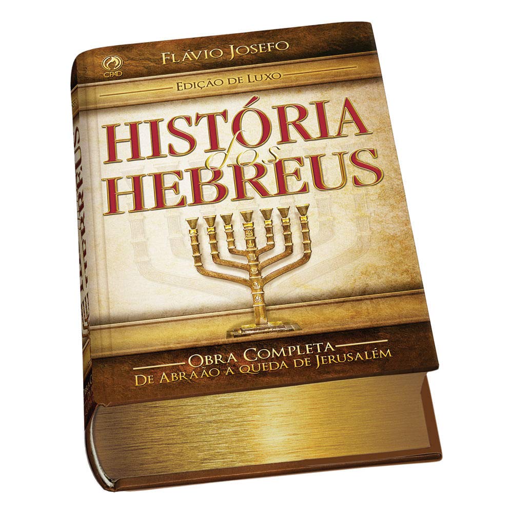 História dos Hebreus - Edição de luxo  - Universo Bíblico Rs