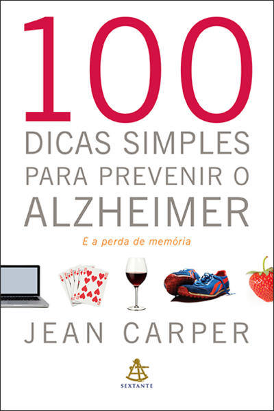 100 dicas simples para prevenir o Alzheimer