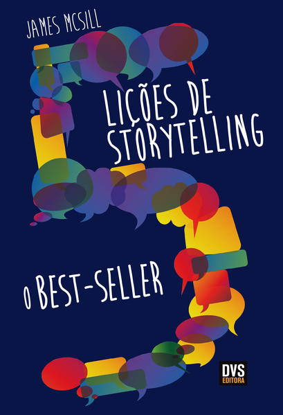 5 Lições De Storytelling: O Best-seller