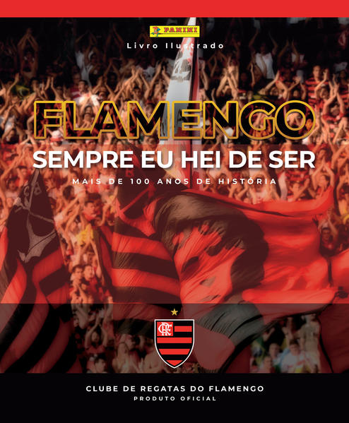 Álbum Flamengo Histórico: Sempre Eu Hei De Ser - Com 12 Envelopes