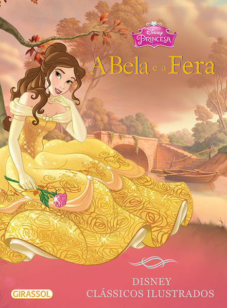 Bela e a Fera, A - Coleção Disney Clássicos Ilustrados