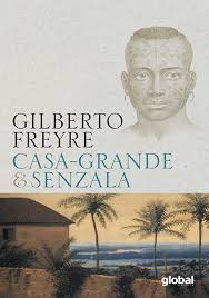 Casa Grande E Senzala - Editora Global