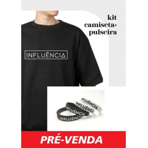 KIT Influência - camiseta e pulseira