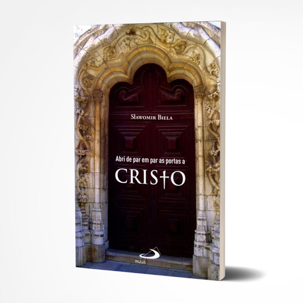 Livro Abrir de par em par as portas a Cristo Autor: Slawomir Biela