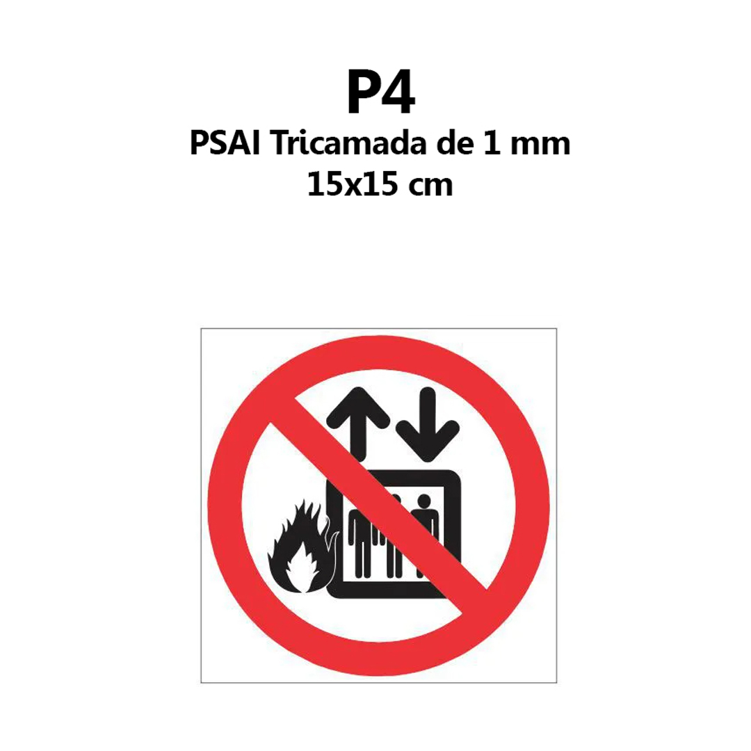Placa P4 Proibido Utilizar o Elevador em Caso de Incêndio