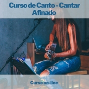 Curso on-line de Canto - Cantar Afinado