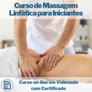 Curso on-line em videoaula de Massagem Linfática para Iniciantes com Certificado