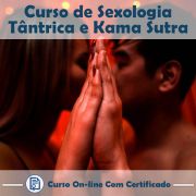 Curso Online de Sexologia Tântrica e Kama Sutra com Certificado + Videoaulas