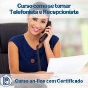 Curso Online em videoaula como se tornar Telefonista e Recepcionista com Certificado