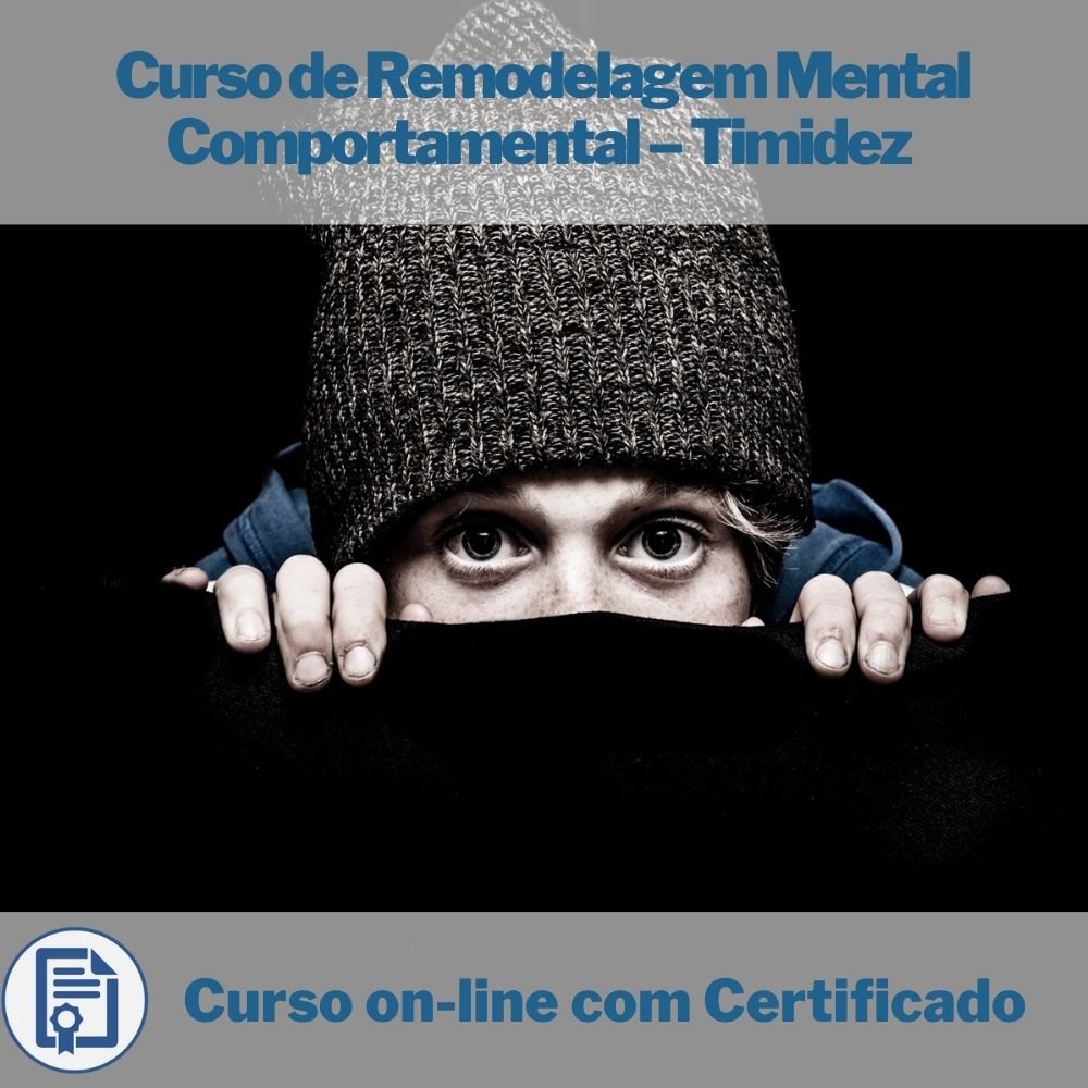 Curso Online Remodelagem Mental Comportamental  Timidez com Certificado