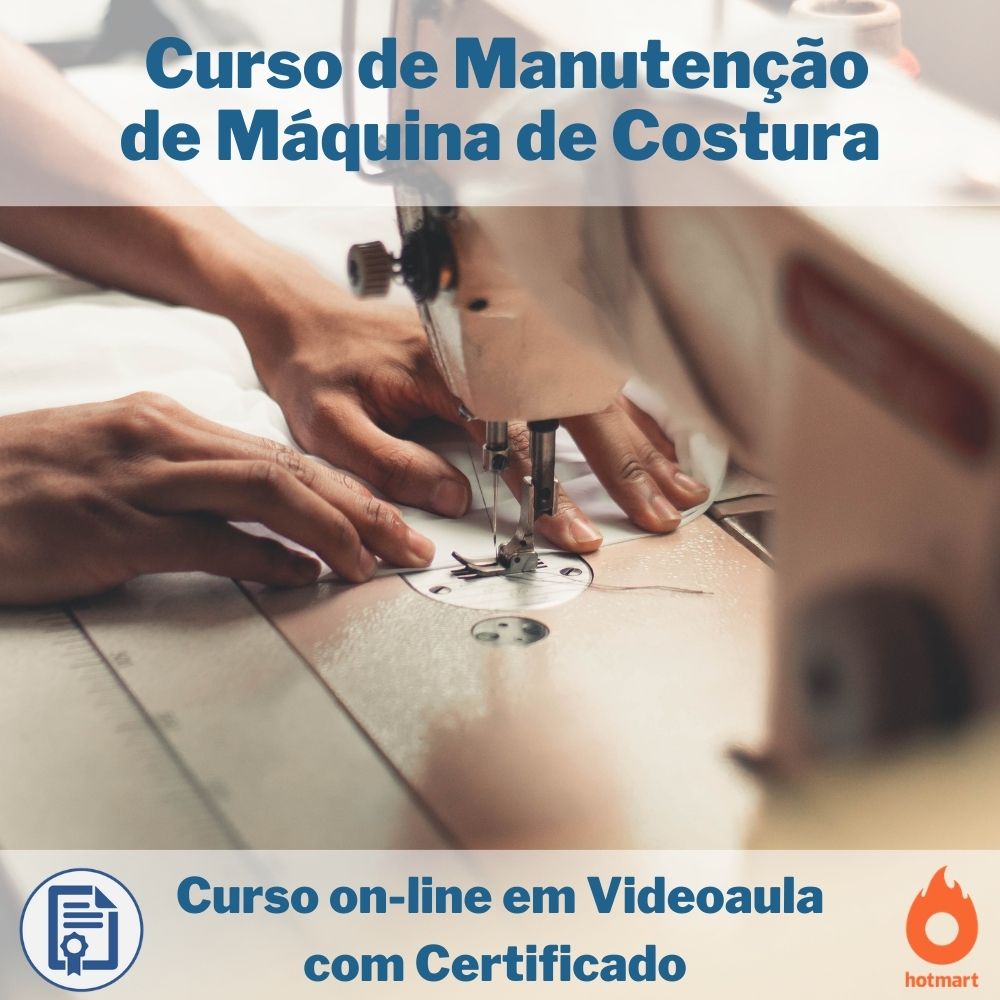 Curso on-line em videoaula de Manutenção de Máquina de Costura com Certificado