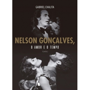 Nelson Gonçalves, o amor e o tempo