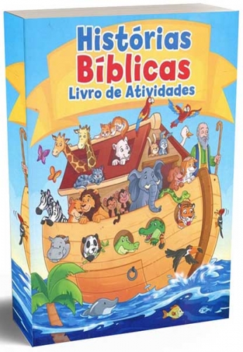 Histórias da Bíblia - Livro de Atividades - Passatempos, jogos dos 7 erros, caça-palavras, quebra-cabeças, e vários desenhos para pintar e muito mais